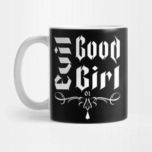 Evil Good Girl - Gothic Typography Mug